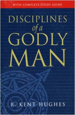 Disciplines of a Godly Man