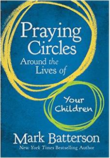 Praying Circles Around the Lives of your Children