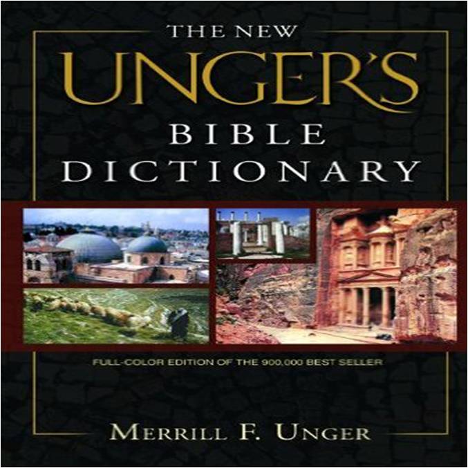Ungers Bible Dictionary